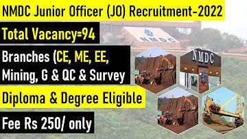 NMDC Junior Officer (JO) Recruitment-2022 I Diploma & Degree Eligible I Qualification I Exam Pattern