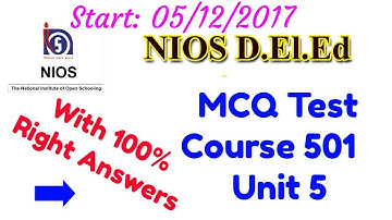 355. NIOS D.El.Ed, MCQ Test, 100% RIGHT ANSWERS, Course 501 Unit 5