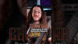 Crowbar - Repulsive In Its Splendid Beauty