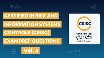 Certified in Risk and Information Systems Control®️ (CRISC®️) Practice Exam Questions vol. 4