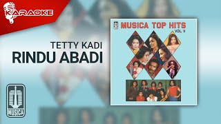 Tetty Kadi - Rindu Abadi ( Karaoke Video)