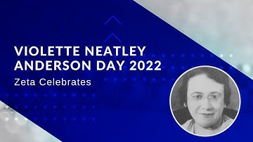 Zeta Celebrates Violette Neatley Anderson Day 2022