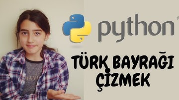 PYTHON - TURTLE İLE TÜRK BAYRAĞI ÇİZİMİ