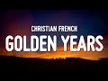 Christian French - golden years (Lyrics)