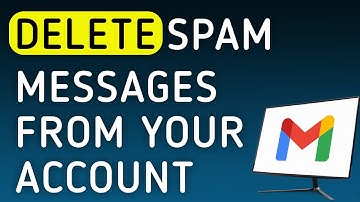 How to Delete Spam Messages From Your Gmail Account On PC (New Update)