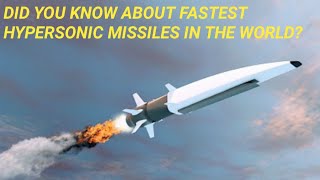 TOP #5 Fastest Hypersonic Missiles in the world