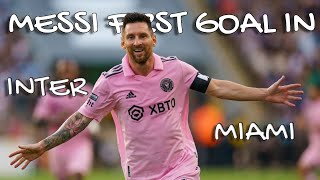 Messi's first goal in Inter Miami