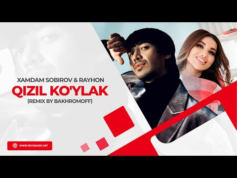 Xamdam Sobirov & Rayhon — Qizil ko'ylak (remix by Bakhromoff)