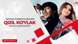 Xamdam Sobirov & Rayhon - Qizil Ko'ylak (Remix By Bakhromoff)