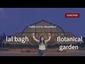 Starting My YouTube Journey | Lalbagh Vlog | Bangalore❤️