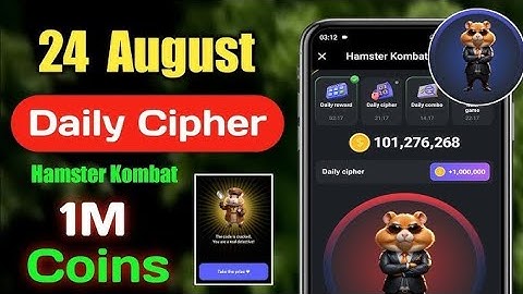 24 August Daily cipher _Code for 1 M Coins | Hamster Kombo Daily cipher| 24 August daily cipher