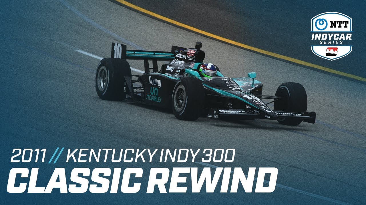 Classic Rewind // 2011 Kentucky Indy 300