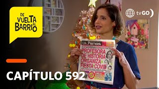 De Vuelta al Barrio 4: Anita se enteró que Dante escribió la noticia que la perjudicó (Capítulo 592)