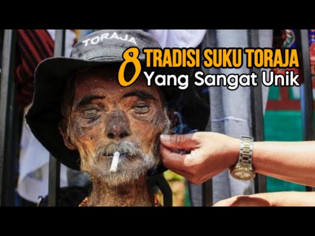 Daftar 8 Tradisi Unik Suku Toraja class=