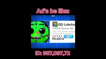 Ad’s be like: #geometrydash #gd #ads #advertising