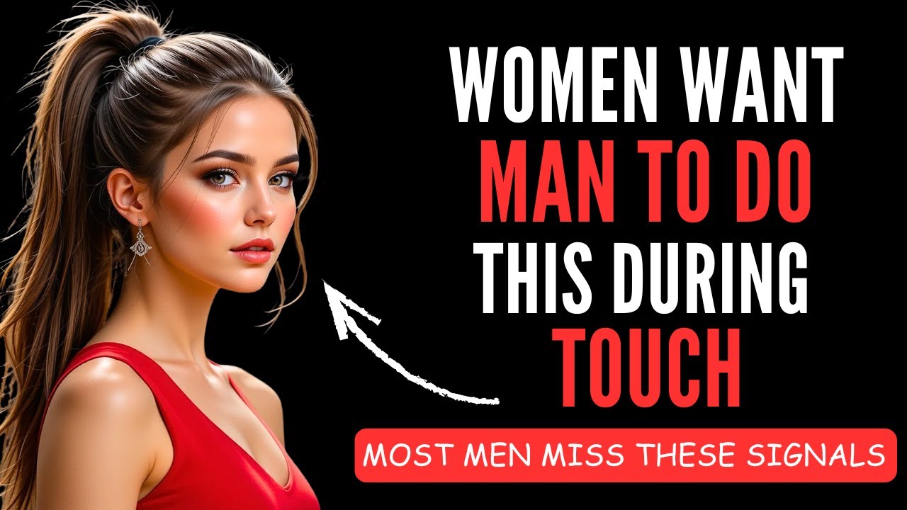 7 ‘Dirty’ Things Women Feel During Physical Touch (But Never Admit) | Female Psychology