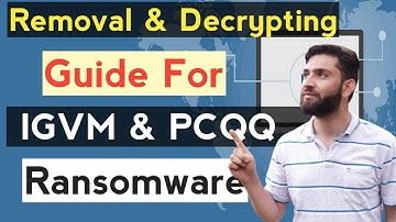 IGVM virus FIle | [.IGVM Ransomware removal and Decrypting Guide to recover IGVM & Pcqq virus files