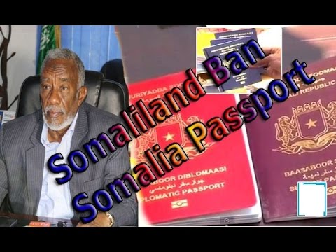 Somaliland Ban Somalia Passport ,,, Somaliland Oo Madnuucday Baasborka Somaliya