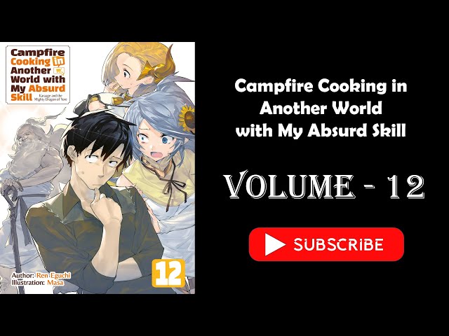 12 Manga Like Campfire Cooking in Another World with My Absurd Skill