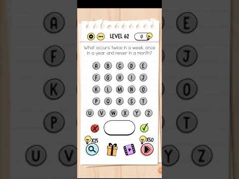 Brain test level 62 What occurs twice in a week, once in a year and never in a month? Walkthrough