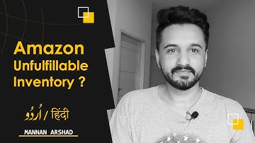What is unfulfillable inventory in Amazon Seller Central? Amazon Returns | Amazon in Pakistan