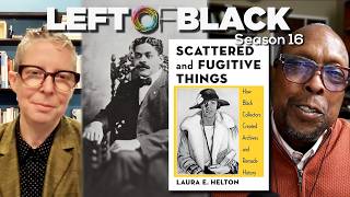 Sports Performance Left of Black | Historian Laura E. Helton on Black Archives Remaking History