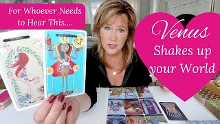 For Whoever Needs To Hear This Message: *Venus Shakes Up Your World* |  Weekly Tarot