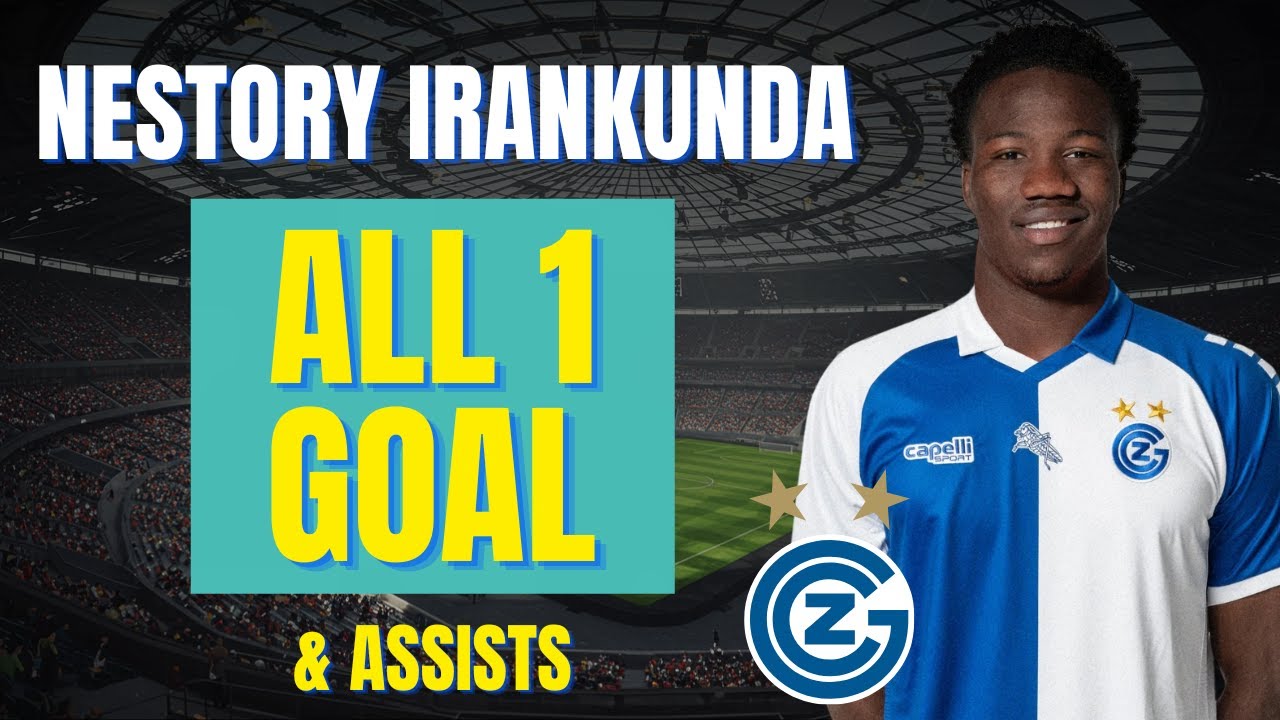 Nestory Irankunda - ALL 1 GOAL & 3 ASSISTS FOR GRASSHOPPER ZÜRICH | Skills & Highlights