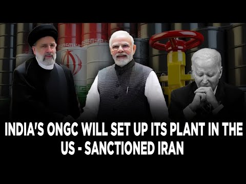 India-Iran ONGC move will rattle old Joe