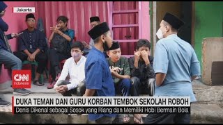 Duka Teman & Guru Korban Tembok Sekolah Roboh