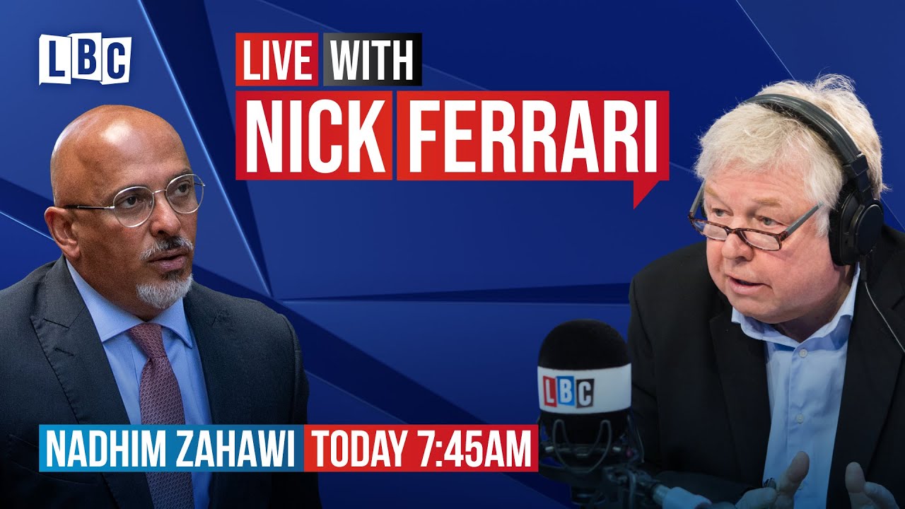 Nick Ferrari questions Vaccines Minister Nadhim Zahawi  on LBC | watch live