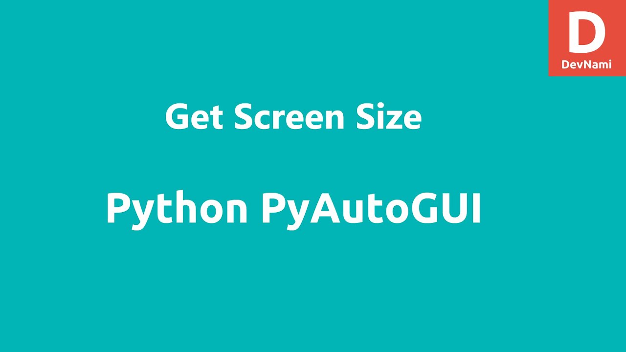 Python Pyautogui Get Screen Size