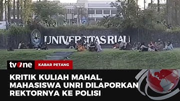 Mahasiswa UNRI Kritik Biaya Kuliah Mahal Dipolisikan Rektor | Kabar Petang tvOne