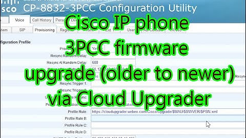 Cisco IP phone 3PCC firmware upgrade via Cloud Upgrader