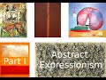 Abstract Expressionism | Part I