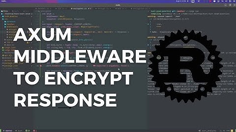 Create a axum middleware to encrypt or modify response data in Rust