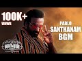 Pablo santhanam bgm  vikram  mp3 320k  smash up studios