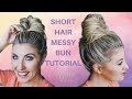 EASY MESSY BUN HAIRSTYLES 💇 Quick cute tutorial for short hair! (Best of Instagram | Hairstyle)