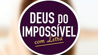 Video thumbnail of "DEUS DO IMPOSSÍVEL | MENOS UM"