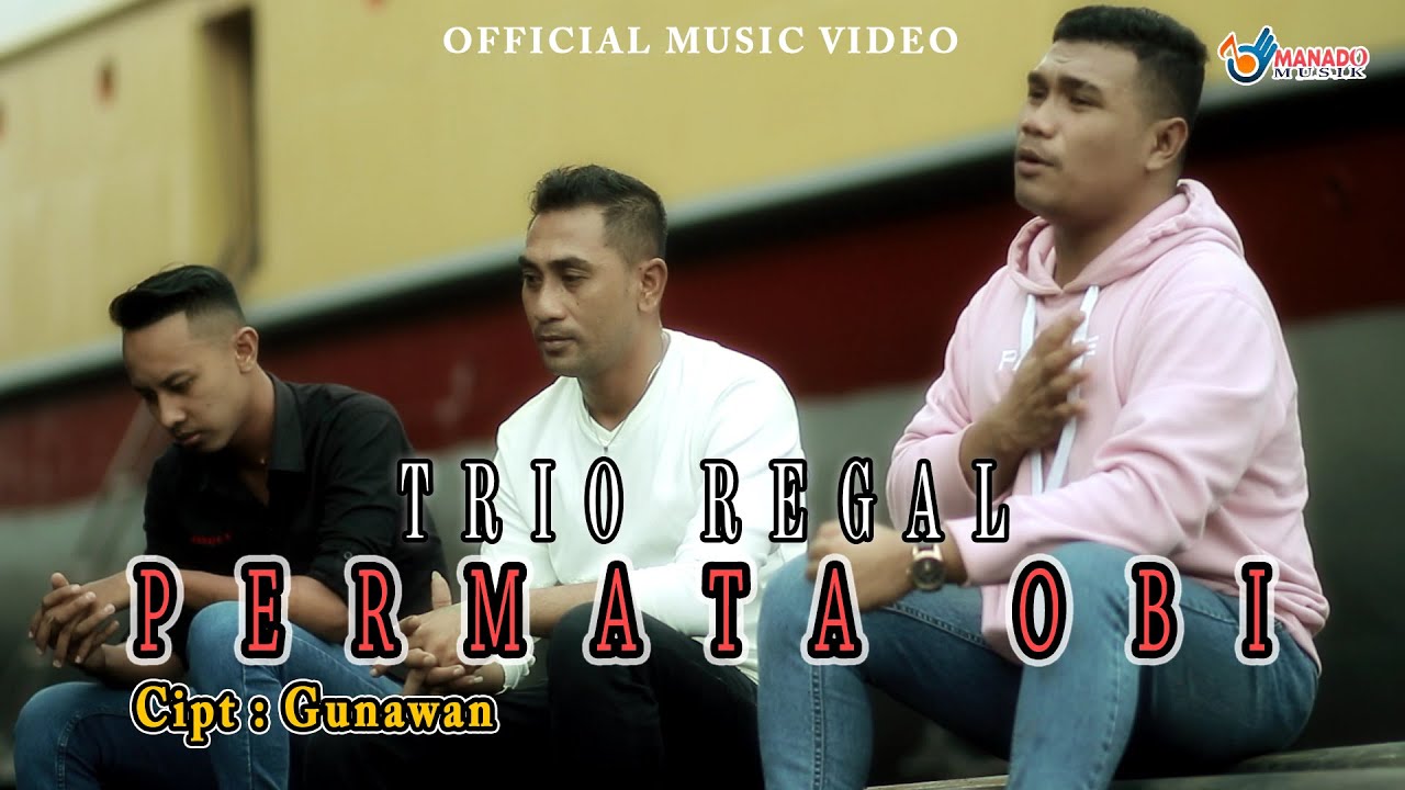 Trio REGAL - Permata Obi (Offical Music Video)