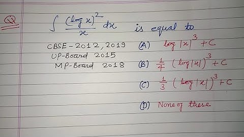Evaluate integration (logx)²/x dx is equal to.... | class 12 maths | integration | integrals