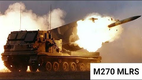 The M270 Multiple Launch Rocket System (M270 MLRS)