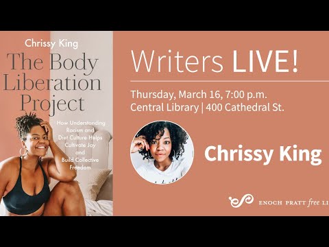 Writers LIVE! Chrissy King, The Body Liberation Project