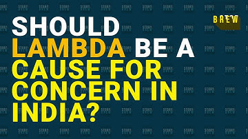 After Delta, Is Lambda Variant a cause of concern?