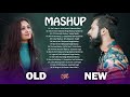 Old Vs New Bollywood Mashup Songs 2020    90's Bollywood Songs Old to new  4, Hindi song Mashup 2020