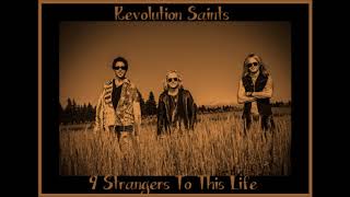 9 Strangers To This Life - Revolution Saints