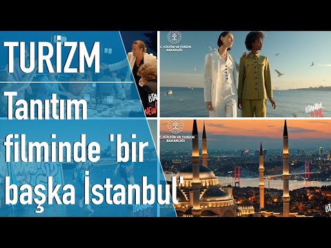 Kültür ve Turizm Bakanlığı'nın İstanbul tanıtım videosu sosyal medyanın gündeminde