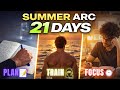 “21 Days Summer Arc: Disappear & Come Back Unstoppable”