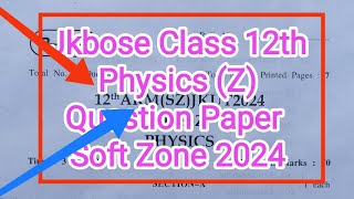 jkbose Class 12th Physics Paper (Series -Z) Soft Zone Examination 2024 screenshot 3