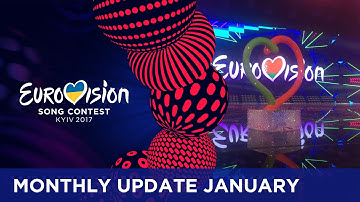 Eurovision Song Contest Monthly Update: January 2017